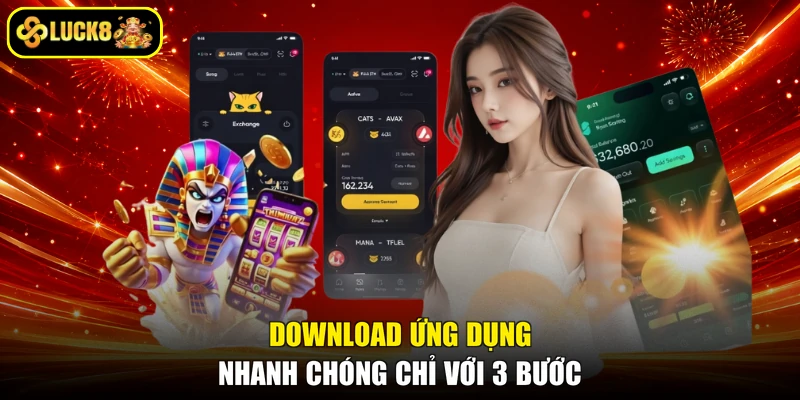 Download ứng dụng nhanh chóng chỉ với 3 bước