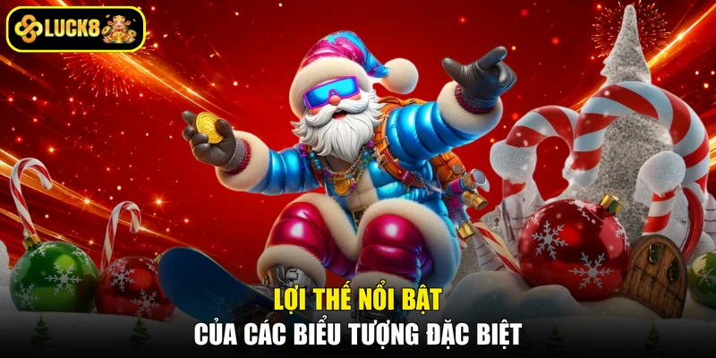 Lợi thế nổi bật của các biểu tượng đặc biệt