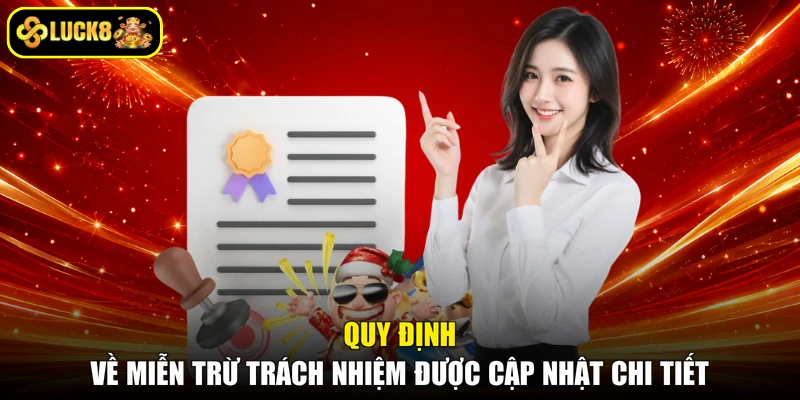 Quy định về miễn trừ trách nhiệm được cập nhật chi tiết