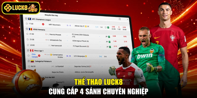 Thể thao LUCK8 cung cấp 4 sảnh chuyên nghiệp